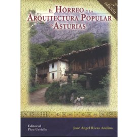 EL HORREO Y LA ARQUITECTURA POPULAR DE ASTURIAS